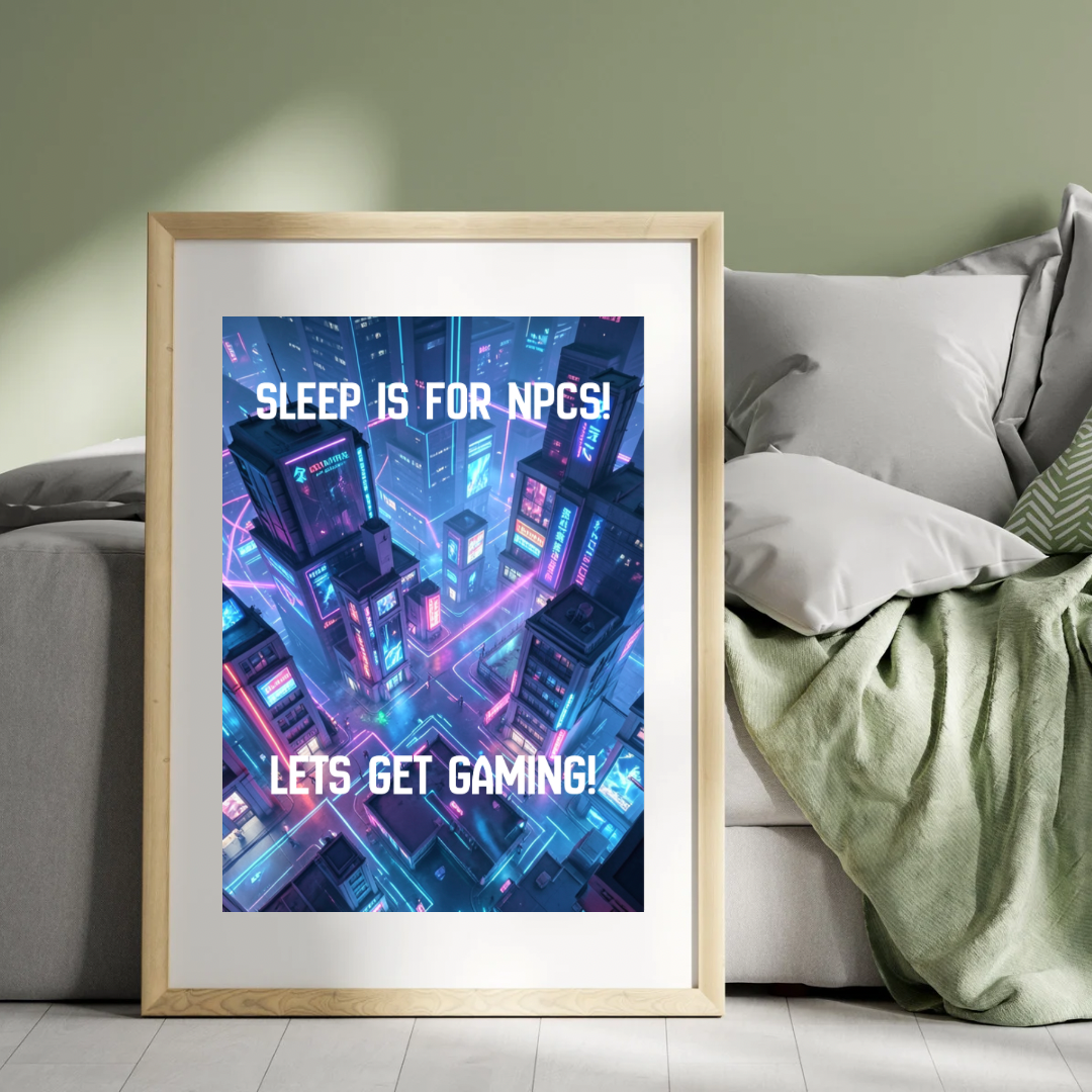 Sleep Is For NPCs - Digital Poster (PDF Download)