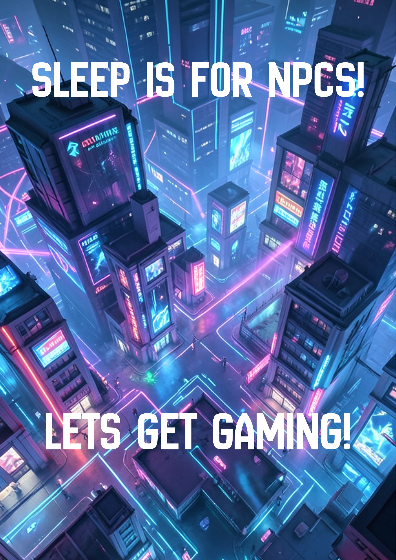 Sleep Is For NPCs - Digital Poster (PDF Download)