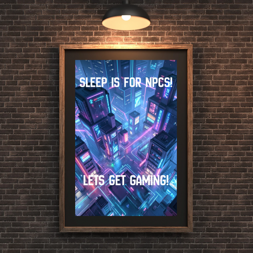 Sleep Is For NPCs - Digital Poster (PDF Download)