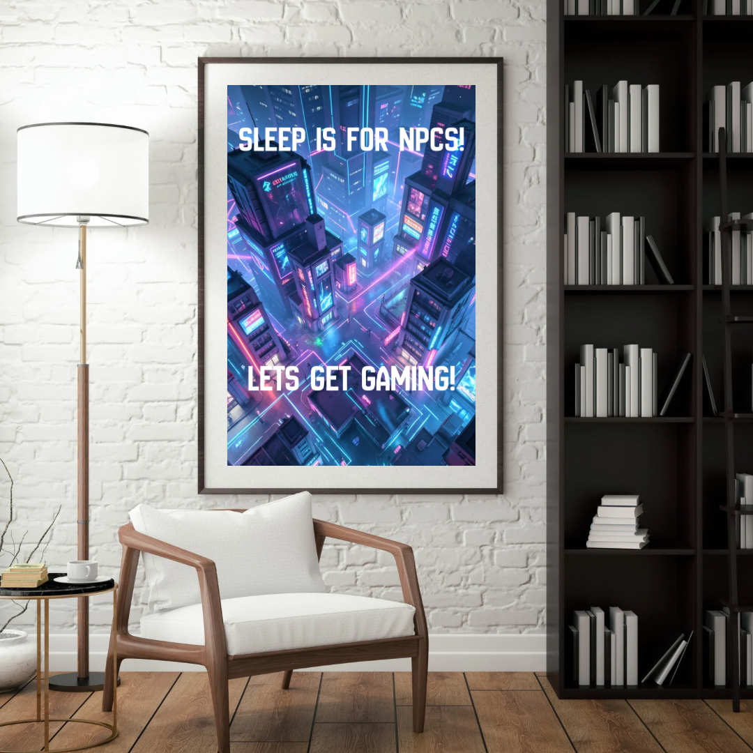 Sleep Is For NPCs - Digital Poster (PDF Download)