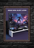 🎮 GRIND NOW, GLORY LATER – Digital Poster PDF Download